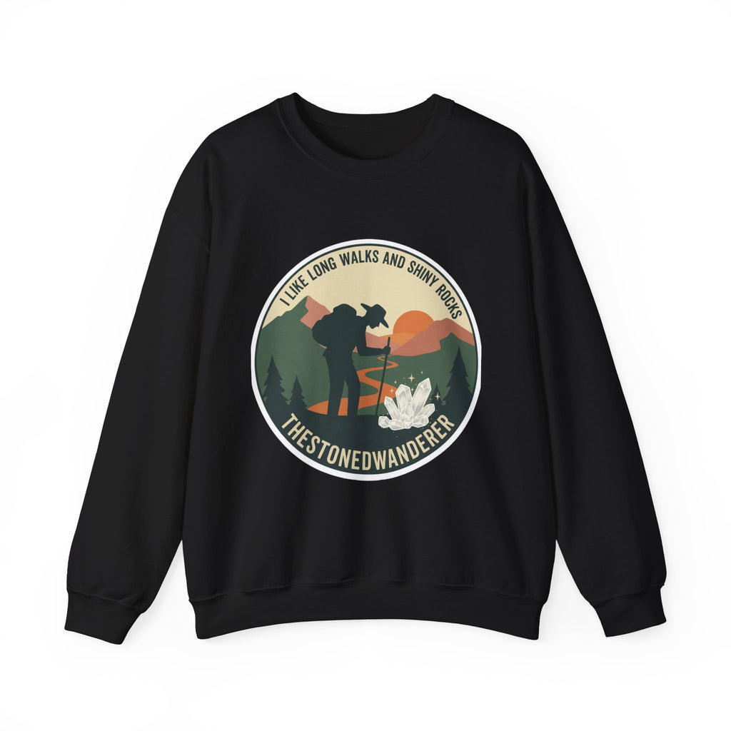 Hiking Crewneck Sweatshirt – 'I Take Long Walks and Shiny Rocks' Outdoor Adventure Pullover