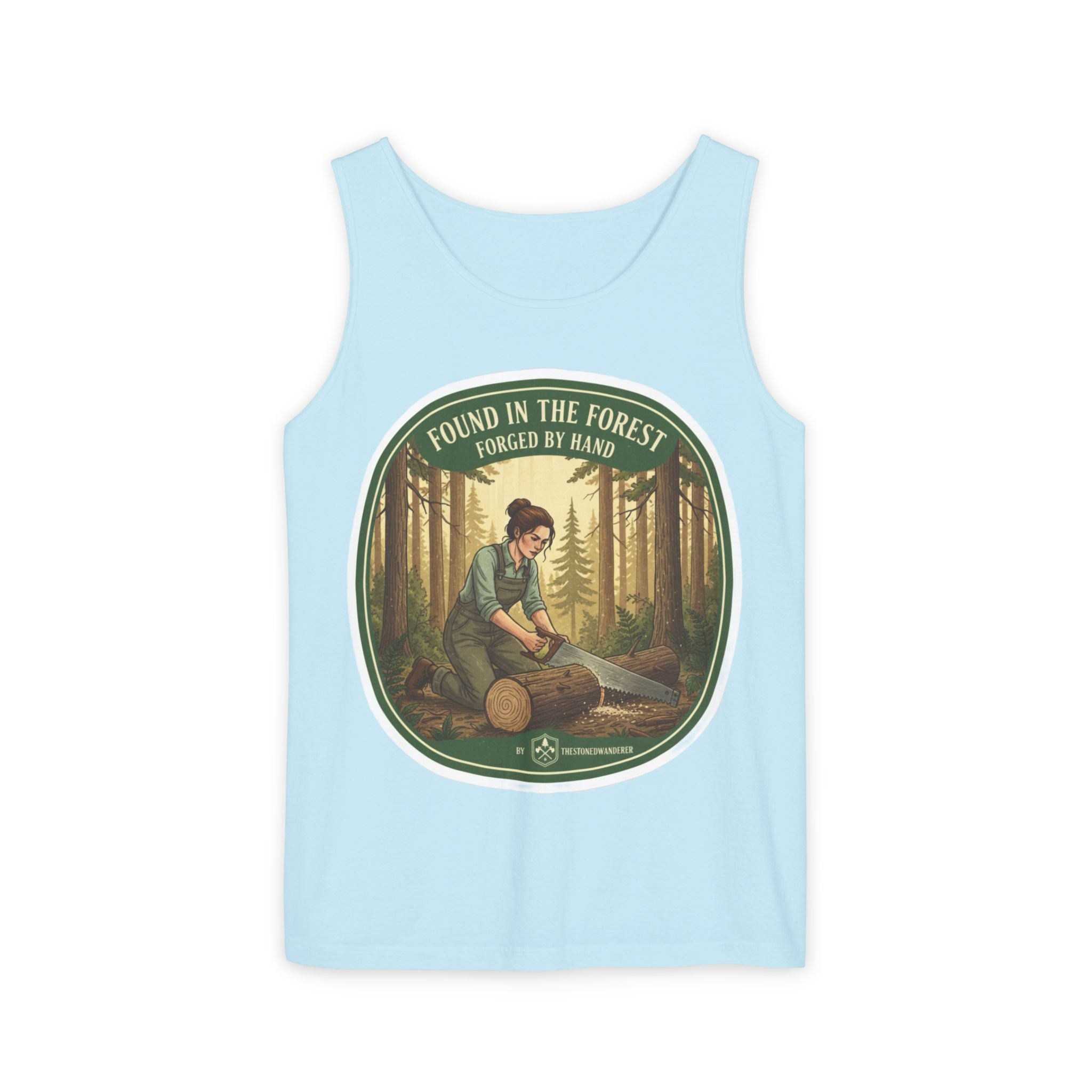Found in the Forest Tank Top — 'Forged by Hand' Woodworker Nature Graphic