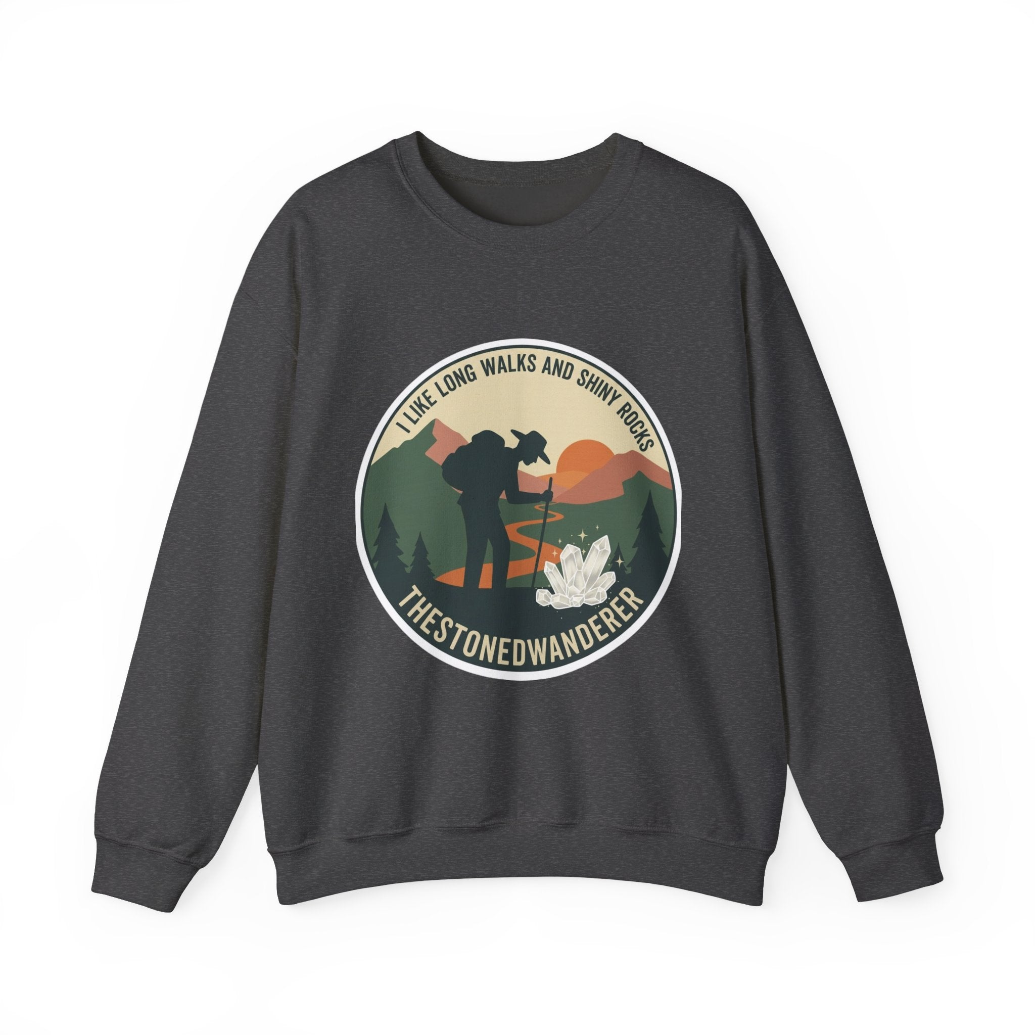 Hiking Crewneck Sweatshirt – 'I Take Long Walks and Shiny Rocks' Outdoor Adventure Pullover