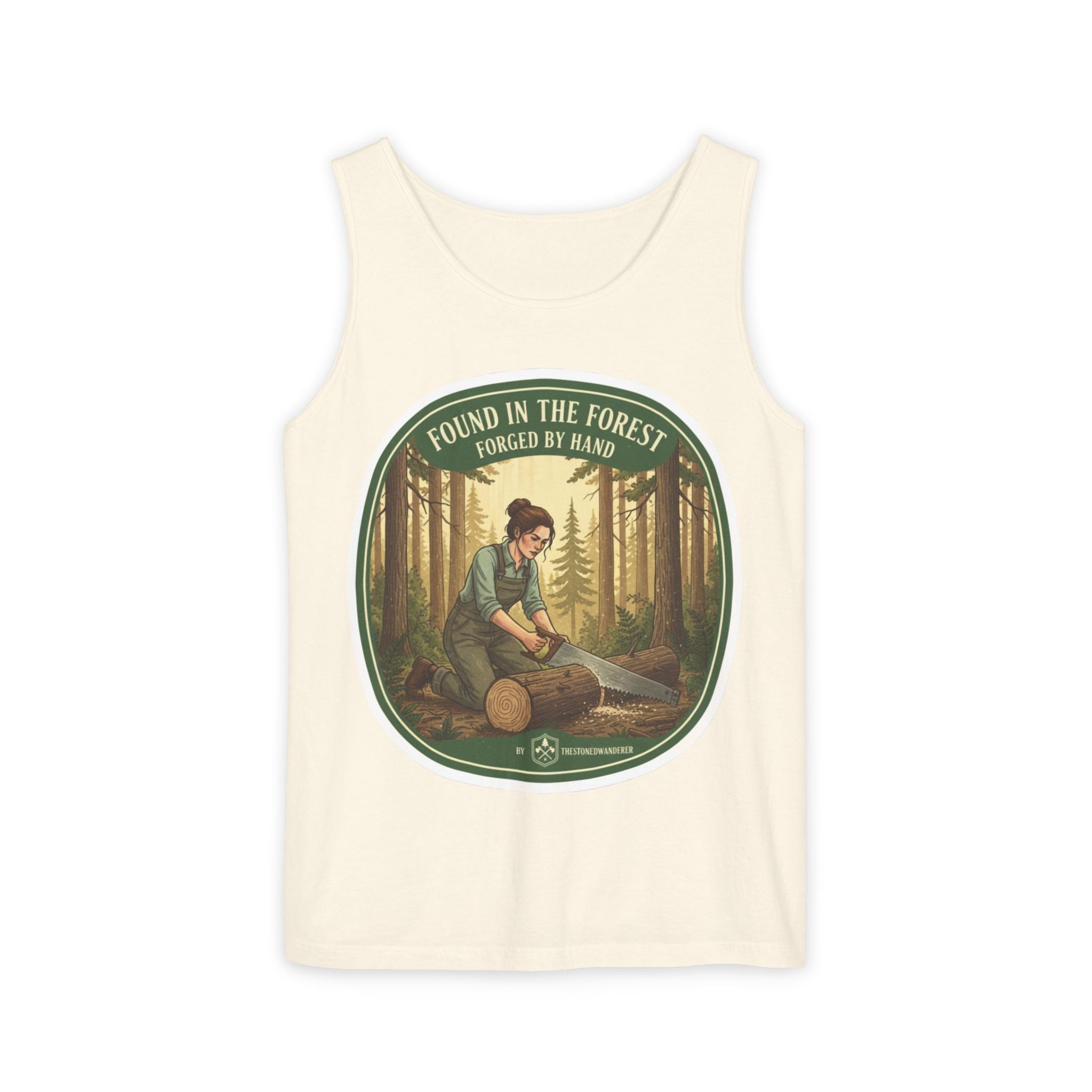 Found in the Forest Tank Top — 'Forged by Hand' Woodworker Nature Graphic