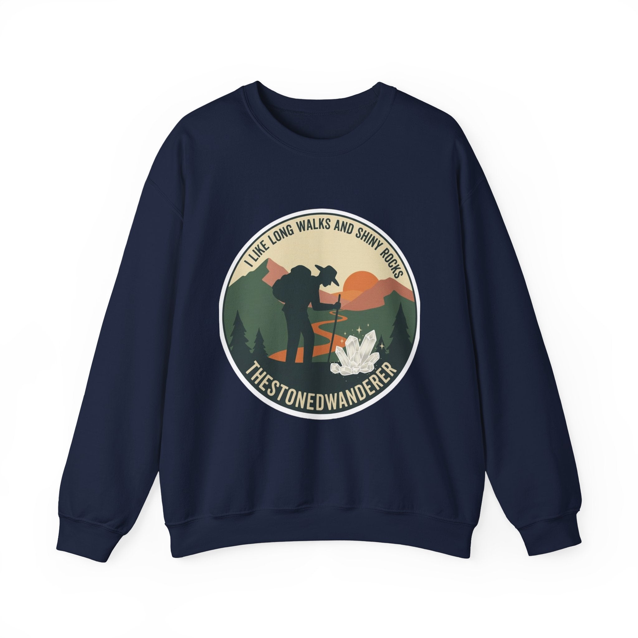 Hiking Crewneck Sweatshirt – 'I Take Long Walks and Shiny Rocks' Outdoor Adventure Pullover